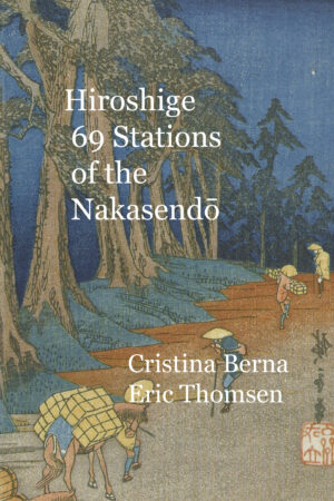 HIROSHIGE  69 STATIONS OF THE NAKASEND≈Ç