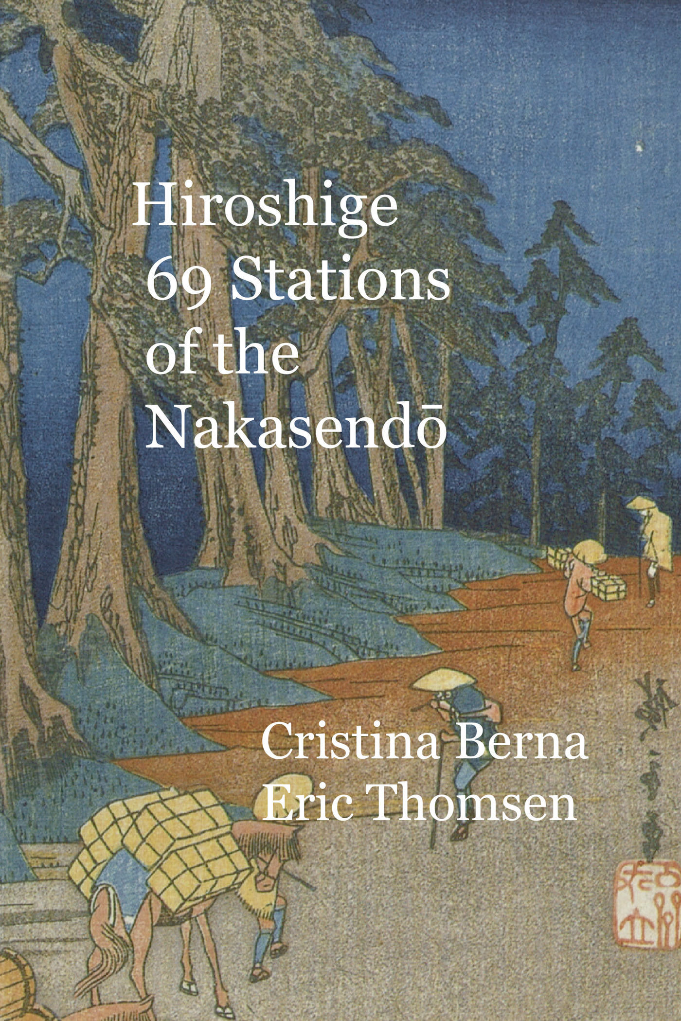 HIROSHIGE 69 STATIONS OF THE NAKASENDł