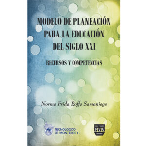MODELO DE PLANEACIÓN PARA LA EDUCACIÓN DEL SIGLO XX: