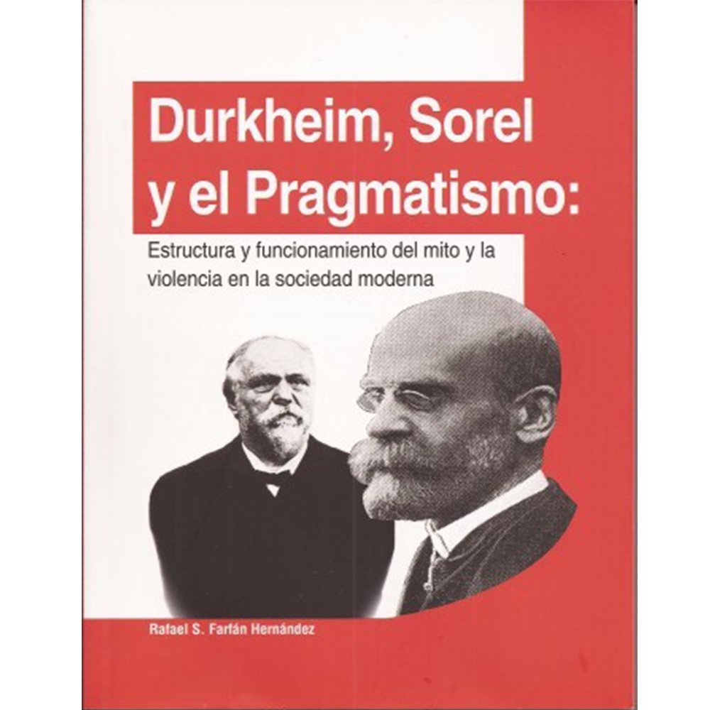 DURKHEIM, SOREL Y EL PRAGMATISMO:
