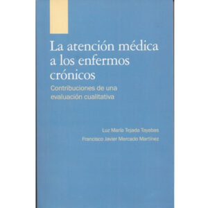 LA ATENCIÓN MÉDICA A LOS ENFERMOS CRÓNICOS