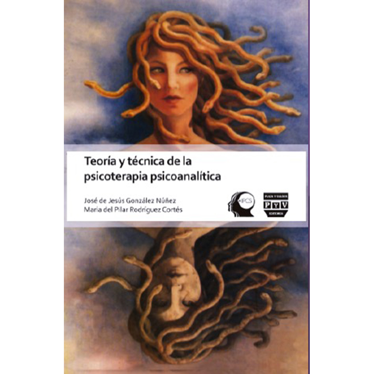 TEORÍA Y TÉCNICA DE LA PSICOTERAPIA