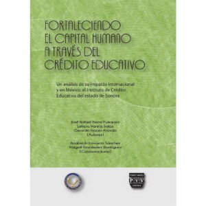 FORTALECIENDO EL CAPITAL HUMANO A TRAVÉS DEL CRÉDITO EDUCATIVO