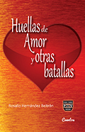 HUELLAS DE AMOR Y OTRAS BATALLAS