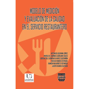 MODELO DE MEDICION Y EVALUACION DE LA CALIDAD EN EL SERVIVIO RESTAURANTERO