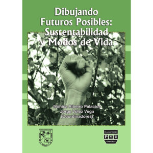 DIBUJANDO FUTUROS POSIBLES: SUSTENTABILIDAD Y MODOS DE VIDA