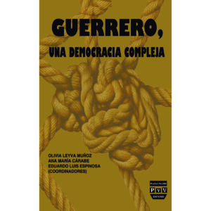 GUERRERO, UNA DEMOCRACIA COMPLEJA
