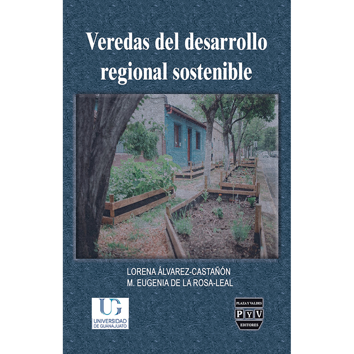 VEREDAS DEL DESARROLLO REGIONAL SOSTENIBLE