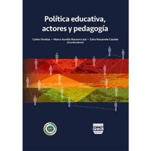 POLÍTICA EDUCATIVA, ACTORES Y PEDAGOGÍA