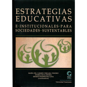 ESTRATEGIAS EDUCATIVAS E INSTITUCIONALES PARA SOCIEDADES SUSTENTABLES
