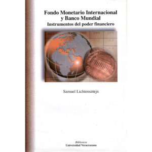 FONDO MONETARIO INTERNACIONAL Y BANCO MUNDIAL