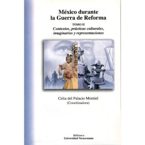 MÉXICO DURANTE LA GUERRA DE REFORMA