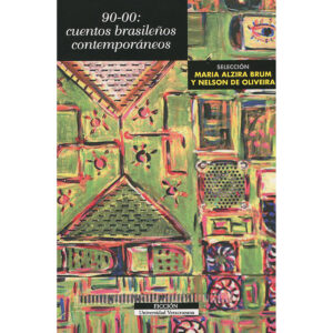 90-00: CUENTOS BRASILEÑOS CONTEMPORÁNEOS