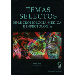 TEMAS SELECTOS DE MICROBIOLOGÍA MÉDICA E INFECTOLOGÍA