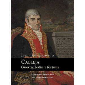 CALLEJA. GUERRA, BOTÍN Y FORTUNA