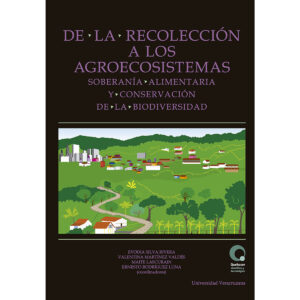 DE LA RECOLECCIÓN A LOS AGROECOSISTEMAS