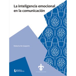 LA INTELIGENCIA EMOCIONAL EN LA COMUNICACIÓN