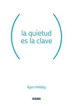 LA QUIETUD ES LA CLAVE