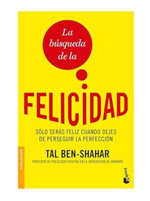 *PREVENTA* LA BUSQUEDA DE LA FELICIDAD