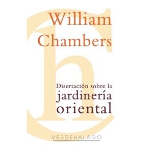 DISERTACIÓN SOBRE LA JARDINERÍA ORIENTAL
