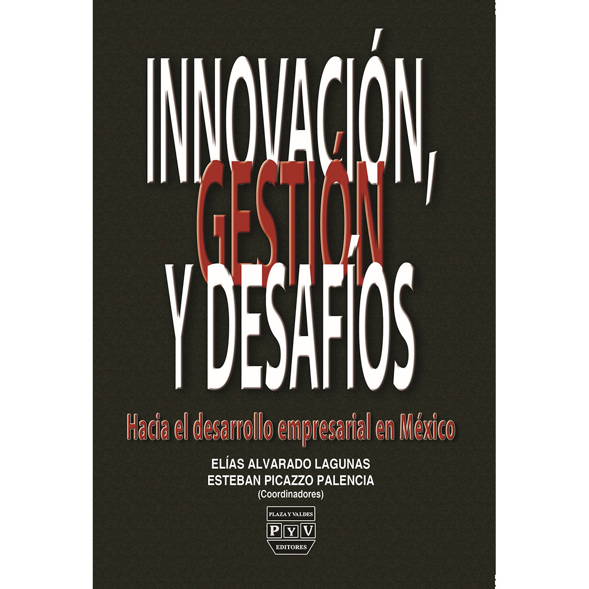 INNOVACION, GESTION Y DESAFIOS