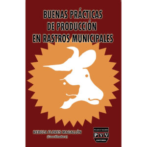 BUENAS PRACTICAS DE PRODUCCION EN RASTROS MUNICIPALES