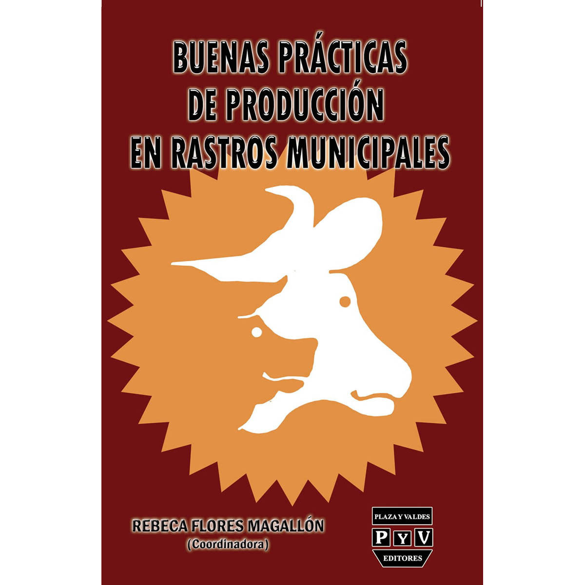 BUENAS PRACTICAS DE PRODUCCION EN RASTROS MUNICIPALES