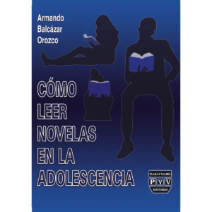 COMO LEER NOVELAS EN LA ADOLESCENCIA