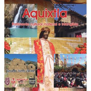 AQUIXTLA PATRIMONIO CULTURAL MATERIAL E INTANGIBLE