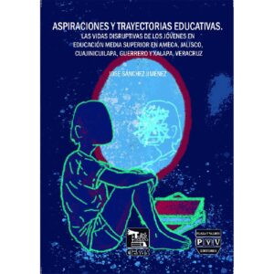 ASPIRACIONES Y TRAYECTORIAS EDUCATIVAS.