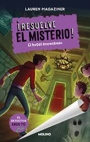 RESUELVE EL MISTERIO! 3 - RESUELVE EL MISTERIO 3. EL HOTEL ENCANTADO