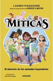MITICAS 1 - EL MISTERIO DE LOS ANIMALES LEGENDARIOS