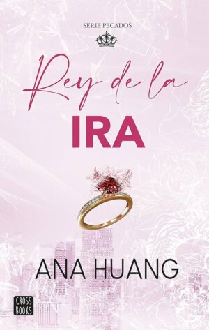 PECADOS 1. REY DE LA IRA