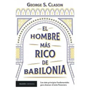 EL HOMBRE MAS RICO DE BABILONIA