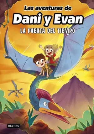 LAS AVENTURAS DE DANI Y EVAN 7 - LA PUERTA DEL TIEMPO