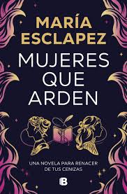 MUJERES QUE ARDEN