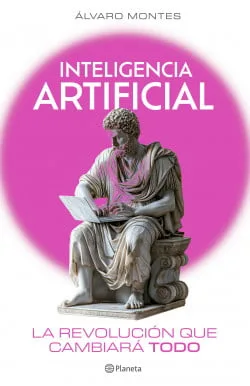 INTELIGENCIA ARTIFICIAL LA REVOLUCION QUE CAMBIARA TODO