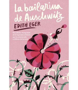 LA BAILARINA DE AUSCHWITZ