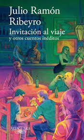 LA INVITACION AL VIAJE Y OTROS CUENTOS INEDITOS