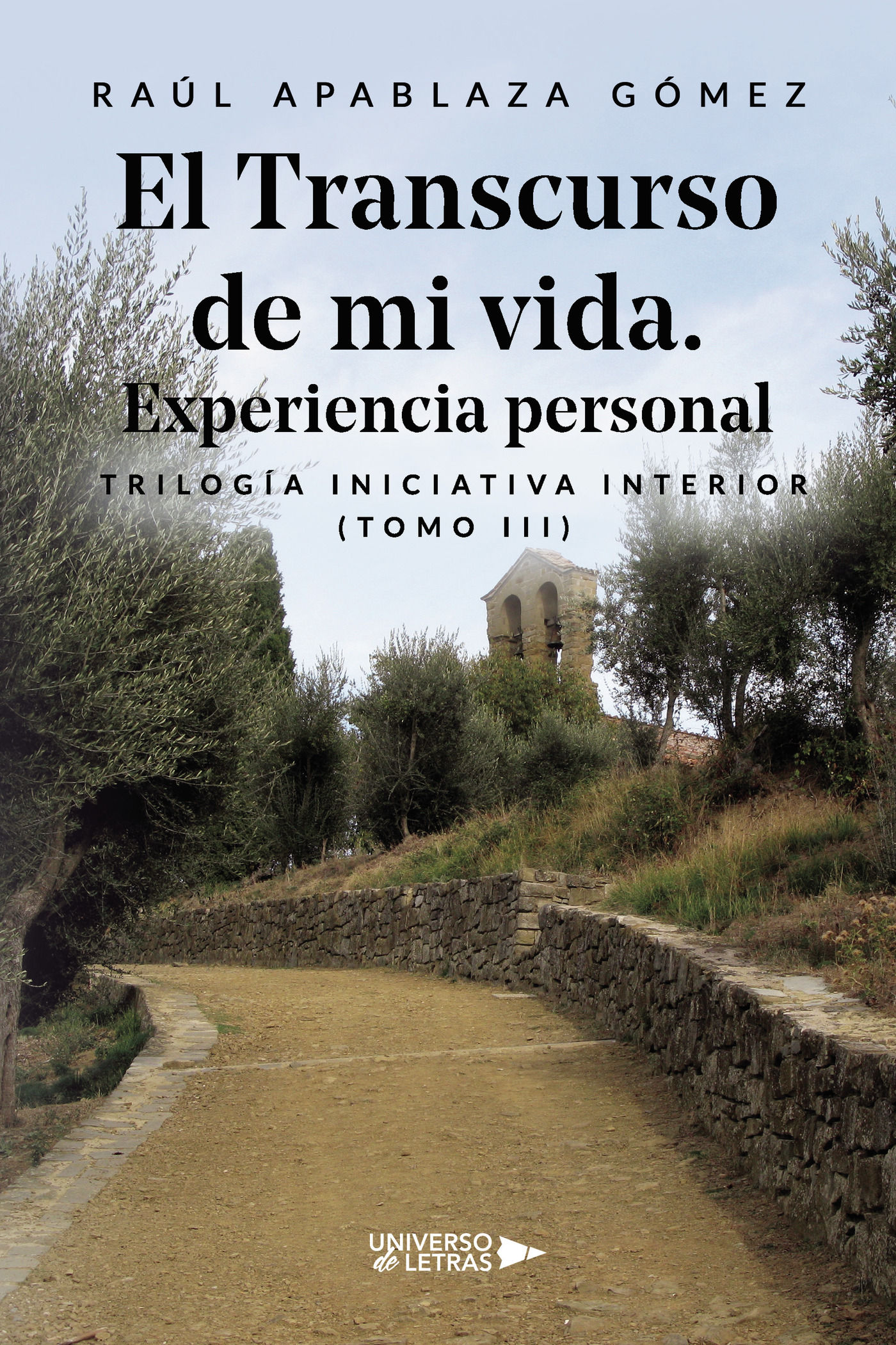 EL TRANSCURSO DE MI VIDA. EXPERIENCIA PERSONAL