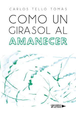 COMO UN GIRASOL AL AMANECER