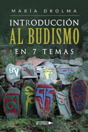 INTRODUCCIÓN AL BUDISMO EN 7 TEMAS