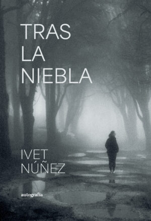 TRAS LA NIEBLA