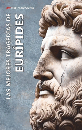 LAS MEJORES TRAGEDIAS DE EURIPIDES