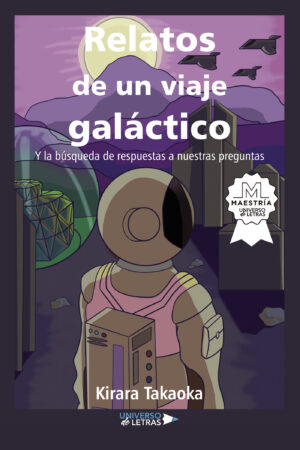 RELATOS DE UN VIAJE GALÁCTICO