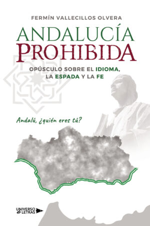 ANDALUCÍA PROHIBIDA
