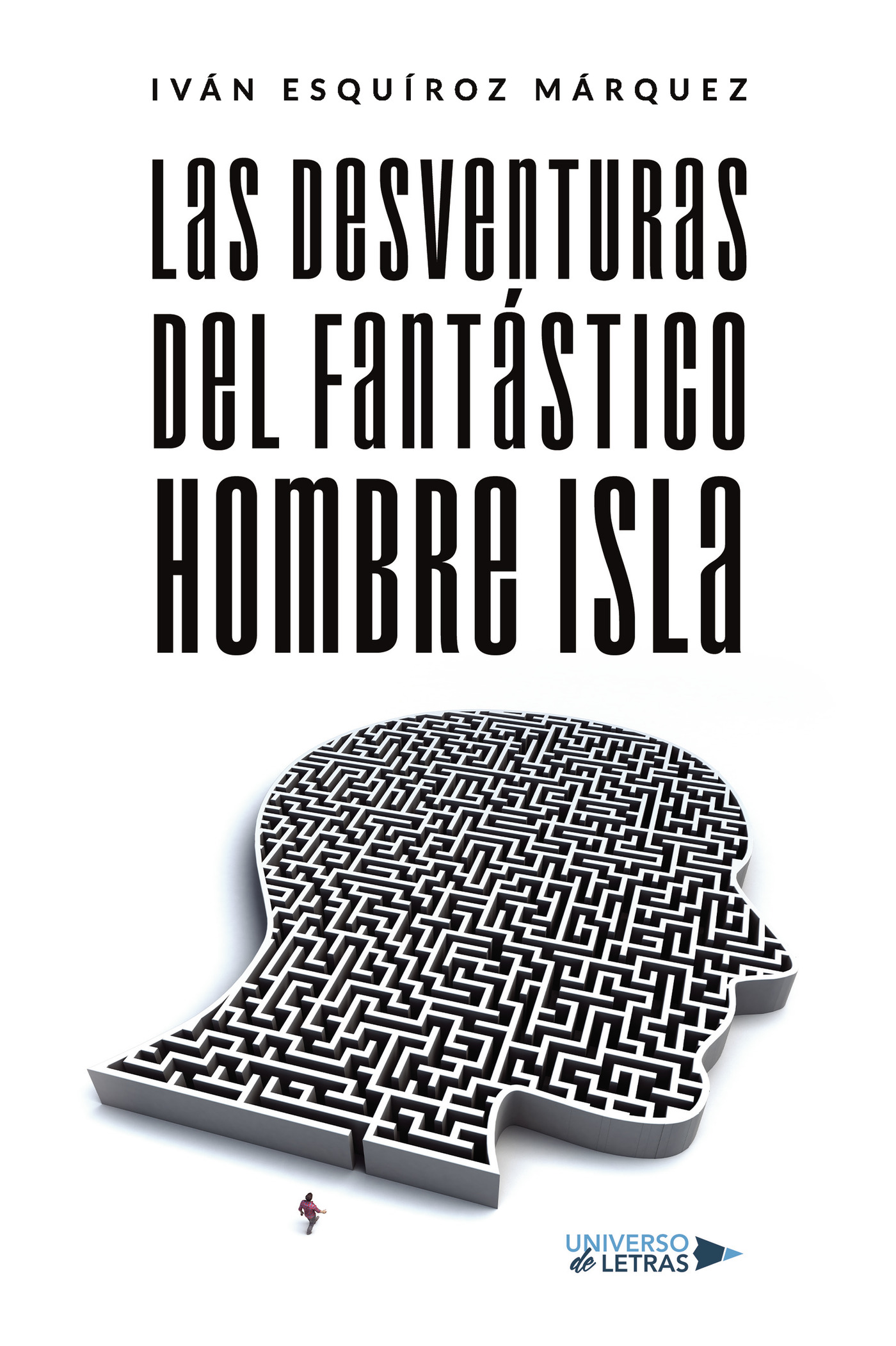 LAS DESVENTURAS DEL FANTÁSTICO HOMBRE ISLA