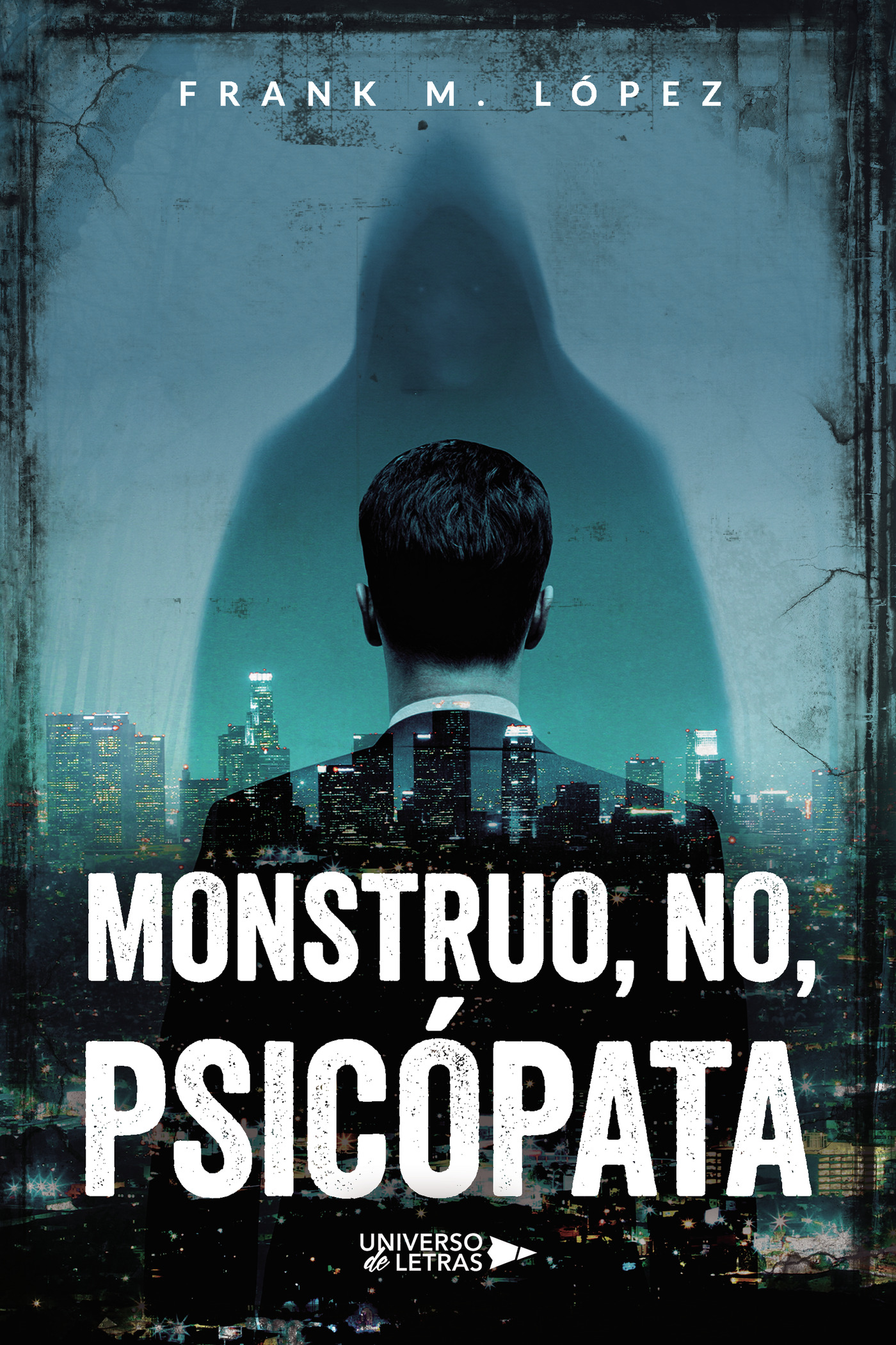 MONSTRUO, NO, PSICÓPATA