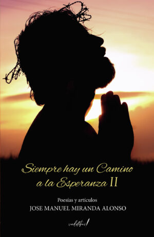 SIEMPRE HAY UN CAMINO A LA ESPERANZA II