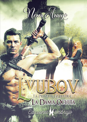 LA PRINCESA GUERRERA LYUBOV